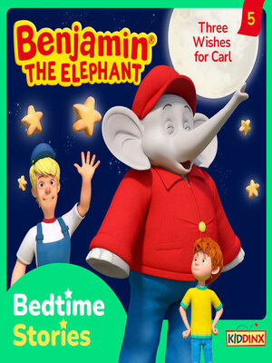 cover image of Benjamin the Elephant, Bedtime Stories, Episode 5